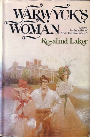 Warwyck's Woman by Rosalind Laker