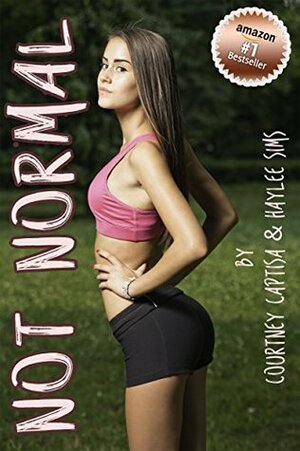 Not Normal (To Change Into a Girl!) by Courtney Captisa, Haylee Sims