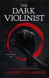 The Dark Violinist  by Lauren Chambers