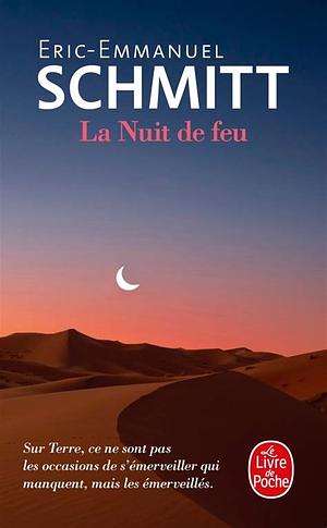 La Nuit de Feu by Éric-Emmanuel Schmitt