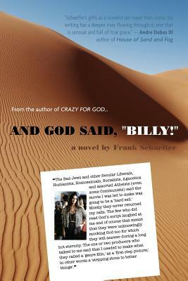 And God Said, Billy! - A Novel by Frank Schaeffer
