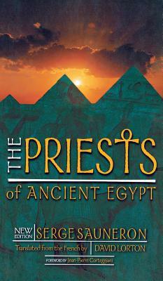 The Priests of Ancient Egypt by Serge Sauneron