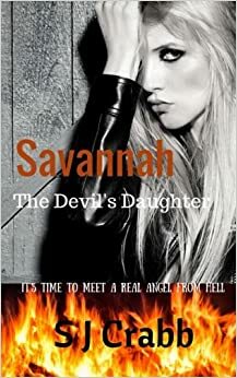 Savannah: The Devil's Daughter by S.J. Crabb