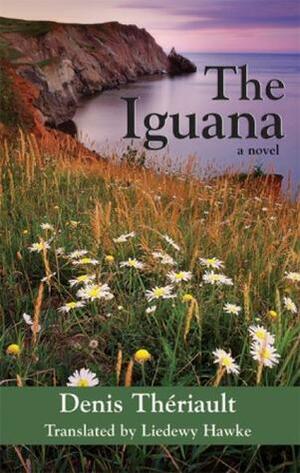 The Iguana by Liedewy Hawke, Denis Thériault
