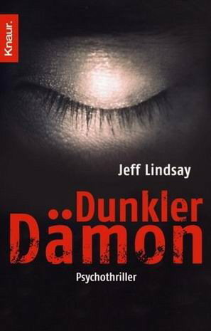 Dunkler Dämon by Jeff Lindsay