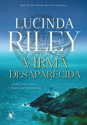 A Irmã Desaparecida by Lucinda Riley, Simone Reisner