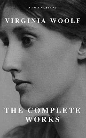 The Complete Works by Virginia Woolf