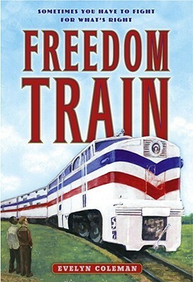 Freedom Train by Evelyn Coleman