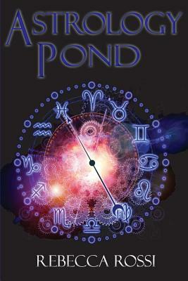 Astrology Pond by Rebecca Rossi