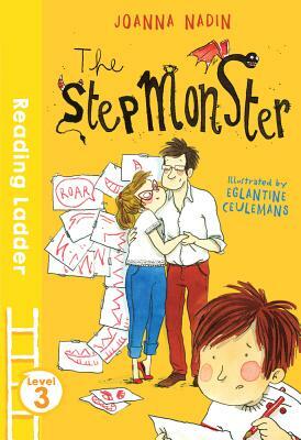 The Stepmonster (Reading Ladder Level 3) by Joanna Nadin