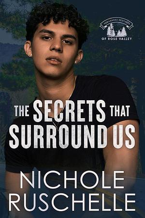 The Secrets that Surround Us by Nichole Ruschelle, Nichole Ruschelle, Cadwallader Photography