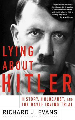 Lying about Hitler by Richard J. Evans