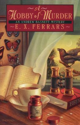 Hobby of Murder: An Andrew Basnett Mystery by E. X. Ferrars