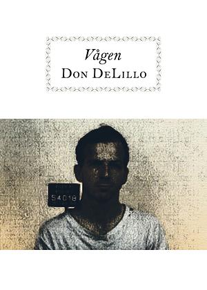 Vågen by Don DeLillo