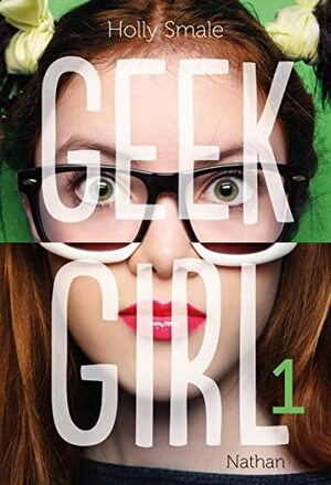 Geek girl  by Holly Smale