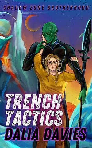 Trench Tactics by Dalia Davies