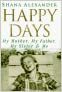 Happy Days by Shana Alexander