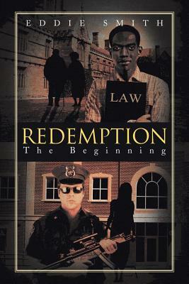 Redemption: The Beginning by Eddie Smith