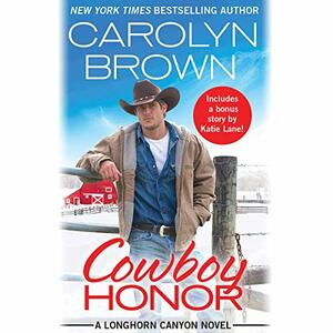 Cowboy Honor by Carolyn Brown