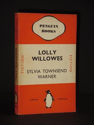 Lolly Willowes. Penguin No. 84 by Sylvia Townsend Warner, Sylvia Townsend Warner