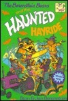 The Berenstain Bears and the Haunted Hayride by Jan Berenstain, Stan Berenstain