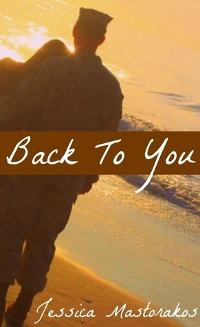 Back To You by Jessica Mastorakos