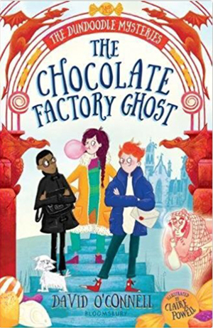 The Chocolate Factory Ghost by David O'Connell