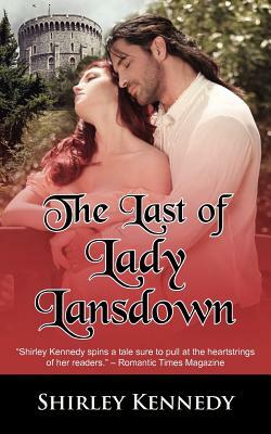 The Last of Lady Lansdown by Shirley Kennedy