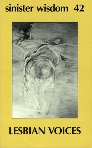 Sinister Wisdom 42: Lesbian Voices by Sinister Wisdom, Elana Dykewomon