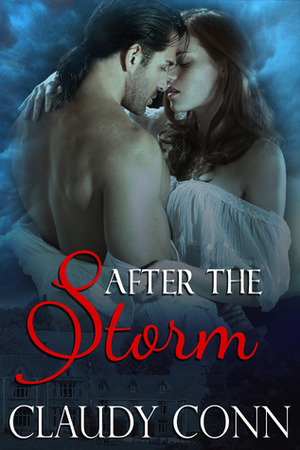 After the Storm by Claudy Conn, Claudette Williams