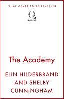 The Academy by Elin Hilderbrand, Shelby Cunningham