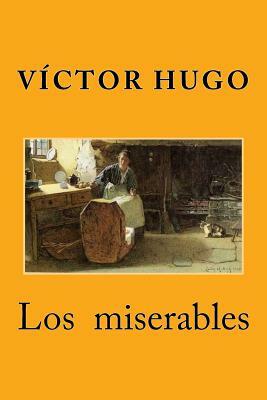 Los miserables by Victor Hugo