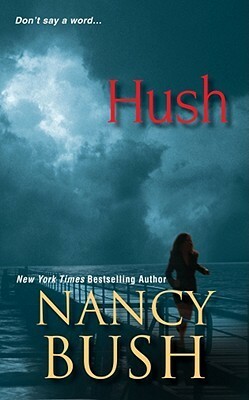 Hush by Nancy Bush