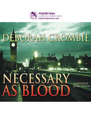 Necessary as Blood by Deborah Crombie