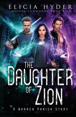 The Daughter of Zion by Elicia Hyder