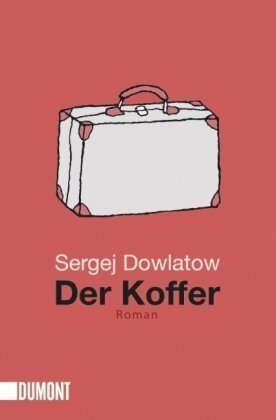 Der Koffer by Sergej Dowlatow