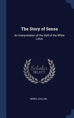 The Story of Sensa by Mabel Collins