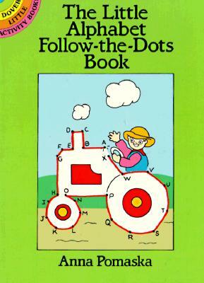 The Little Alphabet Follow-The-Dots Book by Anna Pomaska