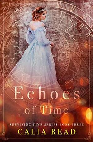Echoes of Time by Calia Read