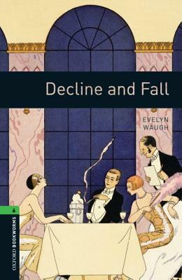 Decline and Fall by Evelyn Waugh