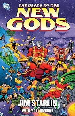 The Death of the New Gods by Art Thibert, Matt Banning, Jim Starlin