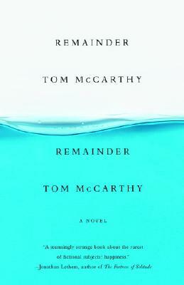 Remainder by Tom McCarthy