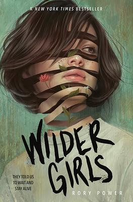 Wilder Girls by Rory Power