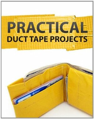 Practical Duct Tape Projects by Instructables.com