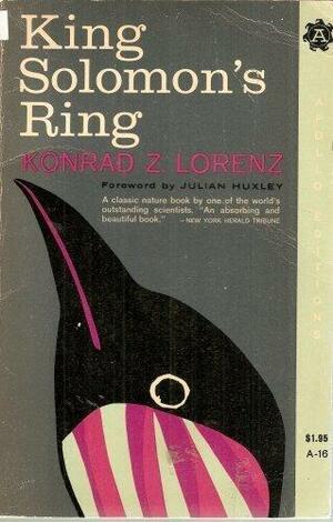 King Solomon's ring: New light on animal ways by Konrad Lorenz