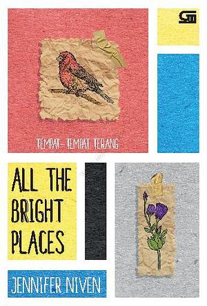 All the Bright Places - Tempat-tempat Terang by Jennifer Niven