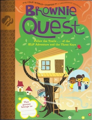 Brownie Quest It's Your World - Change It! (Girl Scout Journey Books, Brownie 1) by Ann Redpath, Helena Garcia, Laura Tuchman