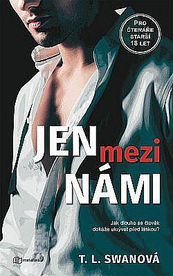 Jen mezi námi  by TL Swan