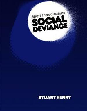 Social Deviance by Stuart Henry