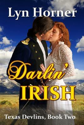 Darlin' Irish: Texas Devlins, Book Two by Lyn Horner
